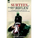 Surtees of the 95th Rifles - A Soldier of the 95th (Rifles) in the Peninsular Campaign of the Napoleonic Wars