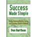Success Made Simple: Using Uncomplicated Rules and Making Smart Choices