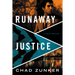 Runaway Justice