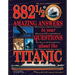 882 1/2 Amazing Answers to Your Questions about the Titanic