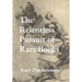 The Relentless Pursuit of Rare Books: Further Essays and Escapades