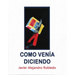 Como Venía Diciendo