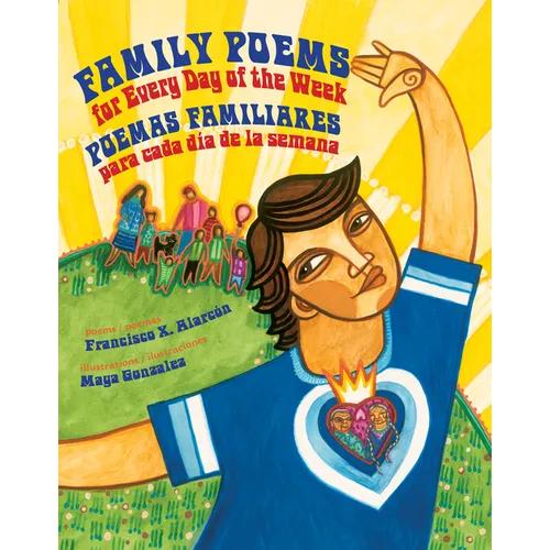 Family Poems for Every Day of the Week: Poemas Familiares Para Cada Día de la Semana - Hardcover