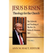 Jesus Is Risen! Volume 2: The Lifework and Teaching of the Rev. Dr. Walter R. Bouman, ThD