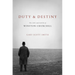 Duty and Destiny: The Life and Faith of Winston Churchill