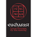 Eucharist: Theology and Spirituality of the Eucharistic Prayer