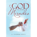 God Still Works Miracles