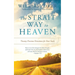 The Strait Way to Heaven: Twenty Precious Directions for Your Souls
