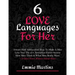 6 Love Languages For Her: Attract Him! Addict Him! How To Make A Man Love You! The 25+ Attraction Factor Secrets: How Men Think & What Men Really Want