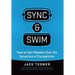 Sync & Swim!: How to gain Mastery over the dynamics of competition