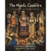 The Mystic Cookfire: The Sacred Art of Creating Food to Nurture Friends and Family