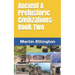 Ancient & Prehistoric Civilizations-Book Two