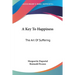 A Key To Happiness: The Art Of Suffering