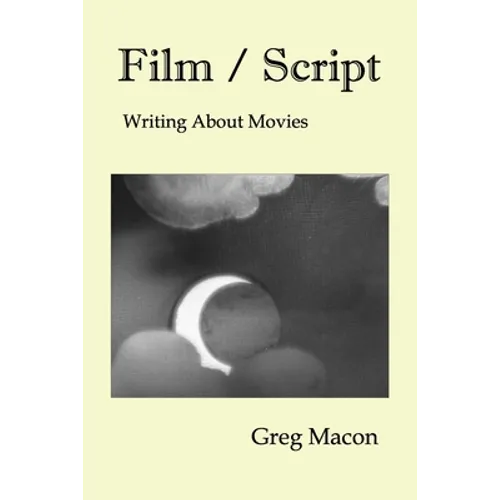 Film / Script: Writing About Movies