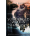Submerged Within Shadows