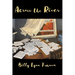 Across the River: And Other Stories