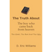 The Truth About The Boy Who Came Back From Heaven: The Good, The Bad And The Ugly