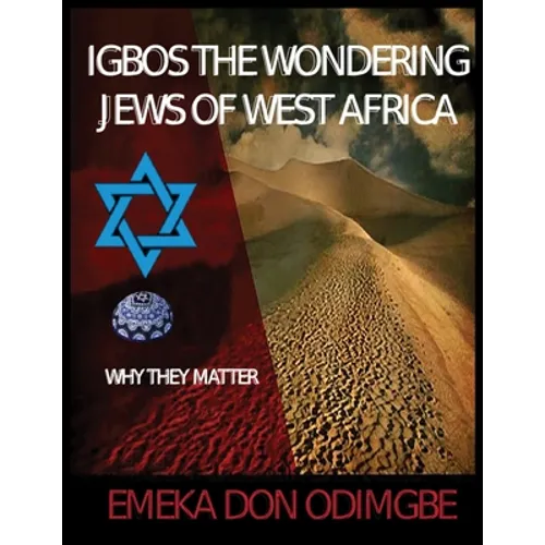 Igbos The Wondering Jews Of West Africa