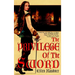 The Privilege of the Sword