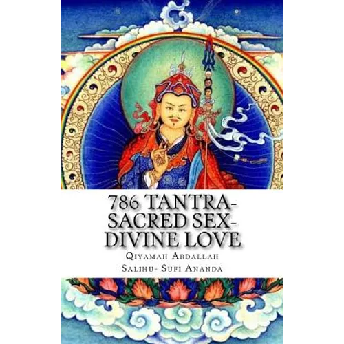786 Tantra-Sacred Sex-Divine Love: the union of opposites