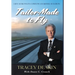 Tailor-Made to Fly: Life Lessons in Custom Charter Aviation