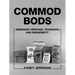 Commod Bods: Embodied Heritage, Foodways, and Indigeneity