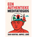 Een Authentieke Gids voor Meditatie