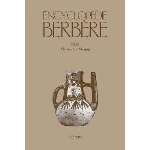 Encyclopedie Berbere. Fasc. XXXI: Matmora - Mezrag