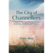 The City of Channellers: A Story of Psychics, Energy Healers, Scientists, Mediums, and Skeptics
