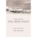 Tale of an Old, Bold Pilot