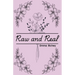 Raw and Real