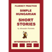 Simple Hungarian, Short Stories, Intermediate Level