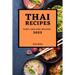 Thai Recipes 2022: Tasty and Easy Recipes