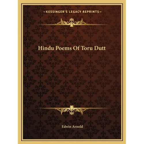 Hindu Poems Of Toru Dutt