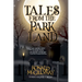 Tales From The Parkland