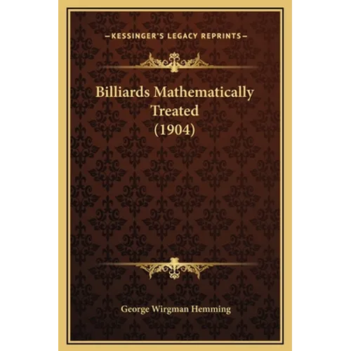 Billiards Mathematically Treated (1904)