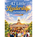47 Little Leadership Lessons