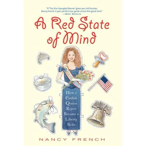 A Red State of Mind: How a Catfish Queen Reject Became a Liberty Belle