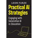 Practical AI Strategies: Engaging with Generative AI in Education