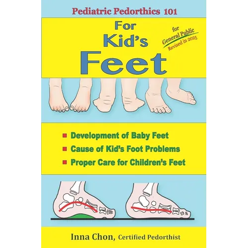 Pediatric Pedorthics 101: For Kid's Feet, Development of Baby Feet