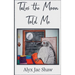 Tales the Moon Told Me