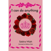 I Can Do Anything