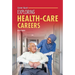 Exploring Health-Care Careers