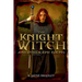 The Knight Witch: and Other Epic Poems