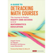 A Guide to Detracking Math Courses: The Journey to Realize Equity and Access in K-12 Mathematics Education