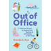 Out of Office: A Retirement Memoir of Stepping Back, Showing Up, and Sucking at New Things