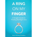 A Ring on My Finger: A Single's Guide to Finding the Right One