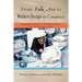 From Folk Art to Modern Design in Ceramics: Ethnographic Adventures in Denmark and Mexico 1975-1978 updated 2010