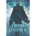 Finding Katarina M