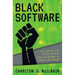 Black Software: The Internet & Racial Justice, from the Afronet to Black Lives Matter